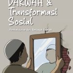 DAKWAH DAN TRANFORMASI SOSIAL: Pembelajaran dari Berbagai Daerah