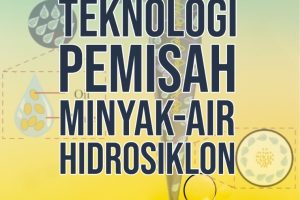TEKNOLOGI PEMISAH MINYAK-AIR HIDROSIKLON
