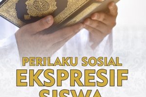 PERILAKU SOSIAL EKSPRESIF SISWA Prevalensi, Diagnosa, dan Teknik Intervensi