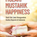 MUZAKI-MUSTAHIK HAPPINESS Studi Efek Zakat Menggunakan Analisa Dopamin di Indonesia