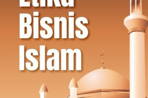 ETIKA BISNIS ISLAM