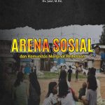 Arena Sosial dan Komunitas Marginal Perkotaan