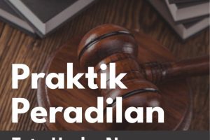 PRAKTIK PERADILAN TATA USAHA NEGARA