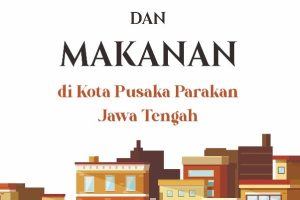PLURALISME RUANG KOTA DAN MAKANAN DI KOTA PUSAKA PARAKAN, JAWA TENGAH
