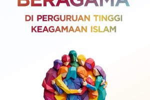 MODERASI BERAGAMA DI PERGURUAN TINGGI KEAGAMAAN ISLAM