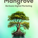 Pengembangan Ekowisata Mangrove Berbasis Digital Marketing