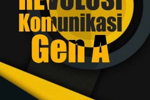 REVOLUSI KOMUNIKASI GEN A