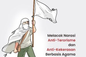 Membangun Narasi Merajut Nusantara Melacak Narasi Anti-Terorisme dan Anti-Kekerasan Berbasis Agama di Indonesia