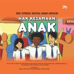 SERI LITERASI DIGITAL ANAK JAPELIDI HAK KESAMAAN ANAK