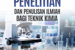 BUKU AJAR METODOLOGI PENELITIAN DAN PENULISAN ILMIAH BAGI TEKNIK KIMIA