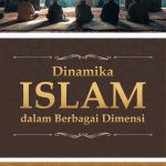 DINAMIKA ISLAM DALAM BERBAGAI DIMENSI