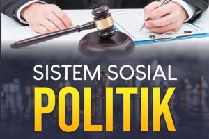 SISTEM SOSIAL POLITIK INDONESIA