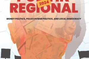 TENDENSI POLITIK REGIONAL 2024:  Money Politics, Police Power Politics, and Local Democracy