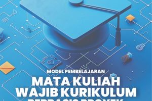 MODEL PEMBELAJARAN  MATA KULIAH WAJIB KURIKULUM  BERBASIS PROYEK