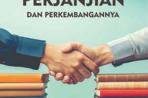 ANEKA PERJANJIAN DAN PERKEMBANGANNYA