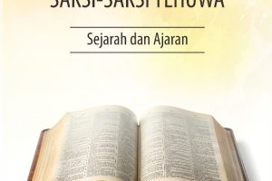 KRISTEN; SAKSI-SAKSI YEHUWA Sejarah dan Ajaran