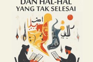 TAFSIR DAN HAL-HAL YANG TAK SELESAI