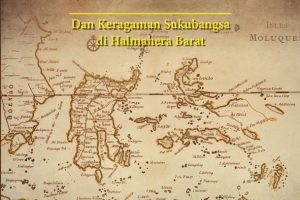 Kesultanan Jailolo dan Keragaman Suku Bangsa di Halmahera Barat