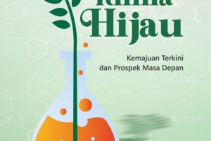 Kimia Hijau: Kemajuan Terkini & Prospek Masa Depan