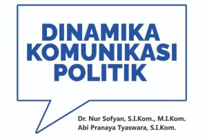 DINAMIKA KOMUNIKASI POLITIK