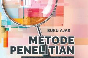 BUKU AJAR METODE PENELITIAN UNTUK MAHASISWA