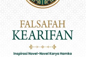 FALSAFAH KEARIFAN Inspirasi Novel-Novel Karya Hamka