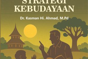 PENDIDIKAN SEBAGAI STRATEGI KEBUDAYAAN