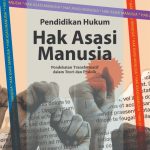 PENDIDIKAN HUKUM HAK ASASI MANUSIA Pendekatan Transformatif dalam Teori dan Praktik