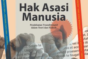 PENDIDIKAN HUKUM HAK ASASI MANUSIA Pendekatan Transformatif dalam Teori dan Praktik