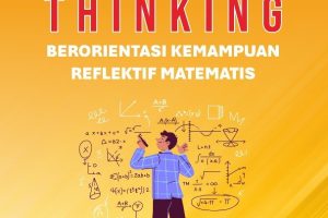MODEL PEMBELAJARAN METAPHORICAL THINKING BERORIENTASI KEMAMPUAN REFLEKTIF MATEMATIS
