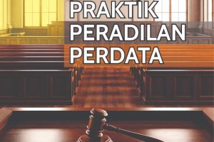 BUKU AJAR PRAKTIK PERADILAN PERDATA