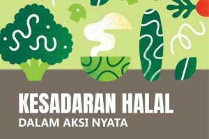 SERI EKOHALAL NUSANTARA KESADARAN HALAL DALAM AKSI NYATA