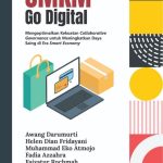 UMKM GO DIGITAL Mengoptimalkan Kekuatan Collaborative Governance untuk Meningkatkan Daya Saing di Era Smart Economy