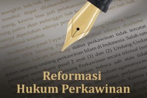 Reformasi Hukum Perkawinan Itsbat Nikah dan Kepastian Hukum di Indonesia