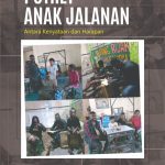 POTRET ANAK JALANAN Antara Kenyataan dan Harapan
