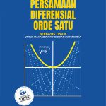 PANDUAN BELAJAR PERSAMAAN DIFERENSIAL BIASA ORDE SATU BERBASIS TPACK Untuk Mahasiswa Pendidikan Matematika
