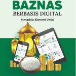 Transformasi BAZNAS Berbasis Digital Mengelola Ekonomi Umat
