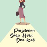 PERJALANAN SATU HATI, DUA KAKI