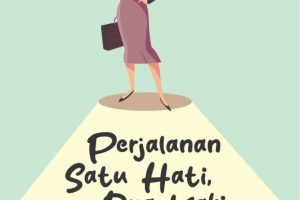 PERJALANAN SATU HATI, DUA KAKI