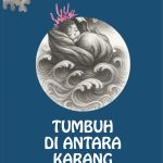 TUMBUH DI ANTARA KARANG