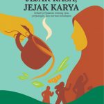 JEJAK RASA, JEJAK KARYA Sebuah perjalanan tentang rasa, perjuangan, dan warisan kehidupan
