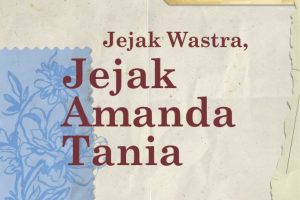 JEJAK WASTRA, JEJAK AMANDA TANIA