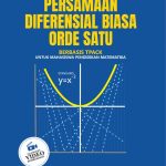 PANDUAN BELAJAR PERSAMAAN DIFERENSIAL BIASA ORDE SATU BERBASIS TPACK Untuk Mahasiswa Pendidikan Matematika