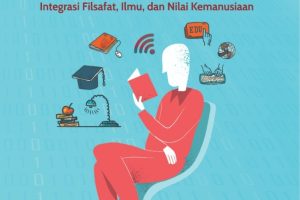 Landasan Pendidikan Modern: Integrasi Filsafat, Ilmu, dan Nilai Kemanusiaan