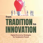 From Tradition to Innovation: Digital Economy Strategies for Surakarta’s Future