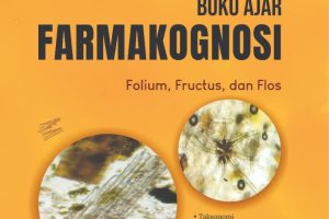 BUKU AJAR FARMAKOGNOSI folium, fructus dan flos