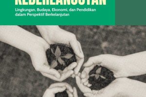 Masyarakat dan Isu Keberlanjutan: Lingkungan, Budaya, Ekonomi, dan Pendidikan dalam Perspektif Berkelanjutan