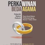 PERKAWINAN BEDA AGAMA Polemik Status Hukum Pasca Surat Edaran Mahkamah Agung Nomor 2 Tahun 2023
