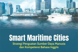SMART MARITIME CITIES Strategi Penguatan Sumber Daya Manusia dan Kompetensi Bahasa Inggris