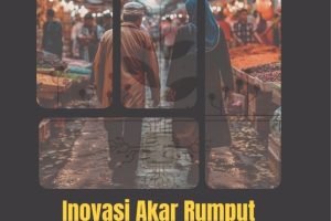 INOVASI AKAR RUMPUT UNTUK DESA BERKELANJUTAN UMKM, Moderasi Beragama, dan Penguatan Literasi